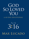 God So Loved You (eBook): A 40 Day Devotional